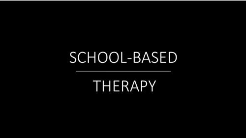 School Based Therapy 